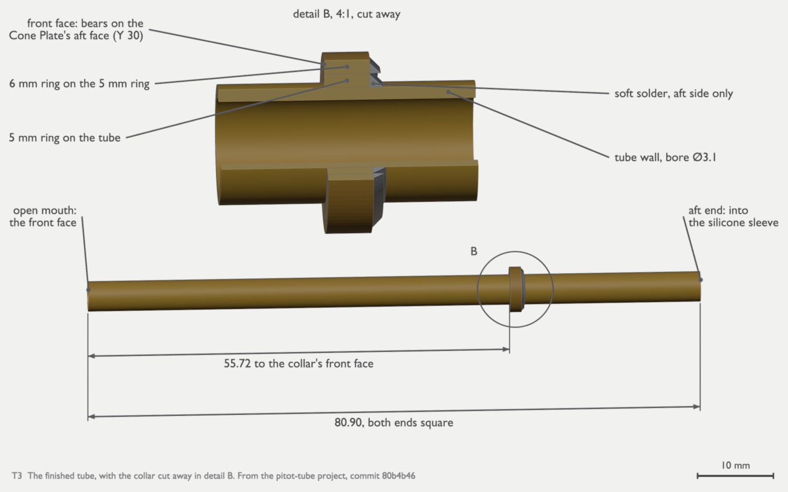 A side view of the finished brass tube with a small collar near the aft end, circled and marked B. Dimensions below the tube give 55.72 to the collar's front face and 80.90 overall, both ends square. Labels name the open mouth at the front face and the aft end, which goes into the silicone sleeve. Above, detail B at 4 to 1 shows the collar region cut away: the 5 mm ring on the tube, the 6 mm ring on the 5 mm ring, grey solder fillets on the aft side, and the front face of the collar, which bears on the Cone Plate's aft face at Y 30.